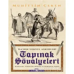 Tapınak Şövalyeleri - İsanın Yoksul Askerleri - Muhittin Çeken - Timaş Yayınları