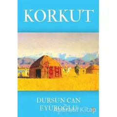 Korkut - Dursun Can Eyüboğlu - Cinius Yayınları