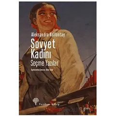 Sovyet Kadını - Aleksandra Kollontay - Yordam Kitap