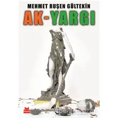 Ak-Yargı - Mehmet Ruşen Gültekin - Kırmızı Kedi Yayınevi