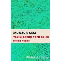 Yayınlanmış Yazılar -3 - Munzur Çem - Babek Yayınları