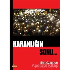 Karanlığın Sonu - Sibel Özbudun - Ütopya Yayınevi