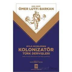 İstila Devirlerinin Kolonizatör Türk Dervişleri - Ömer Lütfi Barkan - Ötüken Neşriyat