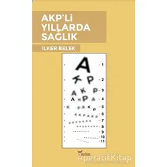 AKPli Yıllarda Sağlık - İlker Belek - Yazılama Yayınevi