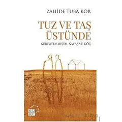 Tuz ve Taş Üstünde - Zahide Tuba Kor - Küre Yayınları