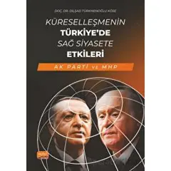 Küreselleşmenin Türkiye’de Sağ Siyasete Etkileri (AK PARTİ ve MHP)