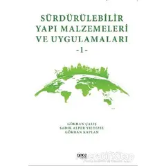 Sürdürülebilir Yapı Malzemeleri ve Uygulamaları 1 - Sadık Alper Yıldızel - Gece Kitaplığı