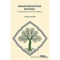 Osmanlı Devletinde İlk Banka: Dersaadet Bankası, Tüccarlar ve İş Ağları