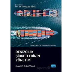 Denizcilik Şirketlerinin Yönetimi - Ioannis Theotokas - Nobel Akademik Yayıncılık