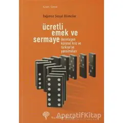 Ücretli Emek ve Sermaye - Kolektif - Yordam Kitap