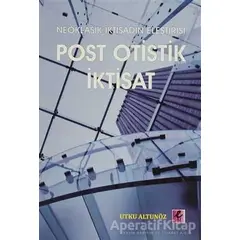 Neoklasik İktisadın Eleştirisi - Post Otistik İktisat - Utku Altunöz - Efil Yayınevi