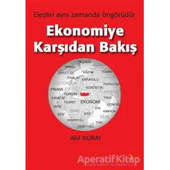 Ekonomiye Karşıdan Bakış - Akif Nuray - Cinius Yayınları