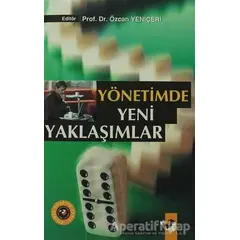 Yönetimde Yeni Yaklaşımlar - Özcan Yeniçeri - IQ Kültür Sanat Yayıncılık