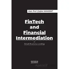 FinTech and Financial Intermediation in Small Business Lending - Çağlar Hamarat - Astana Yayınları