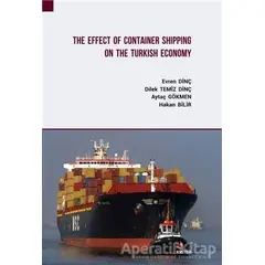 The Effect Of Container Shipping On The Turkish Economy - Aytaç Gökmen - Kriter Yayınları