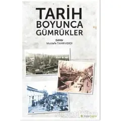 Tarih Boyunca Gümrükler - Mustafa Tanrıverdi - Hiperlink Yayınları