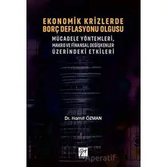 Ekonomik Krizlerde Borç Deflasyonu Olgusu Mücadele Yöntemleri Makro ve Finansal Değişkenler Üzerinde