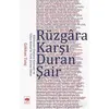 Rüzgara Karşı Duran Şair - Gökhan Tunç - Ötüken Neşriyat