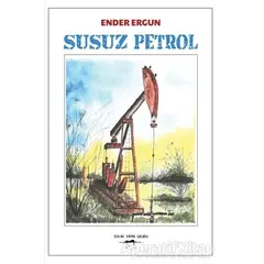 Susuz Petrol - Ender Ergun - Sokak Kitapları Yayınları