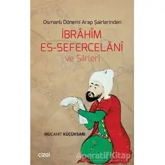 Osmanlı Dönemi Arap Şairlerinden İbrahim Es-Sefercelani ve Şiirleri