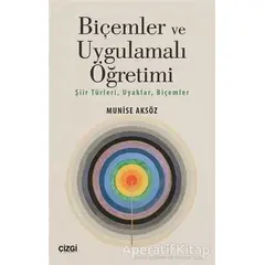 Biçemler ve Uygulamalı Öğretimi - Munise Aksöz - Çizgi Kitabevi Yayınları