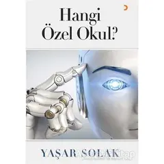 Hangi Özel Okul? - Yaşar Solak - Cinius Yayınları