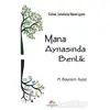 Mana Aynasında Benlik - M. Bayram Ayaz - Mevsimler Kitap