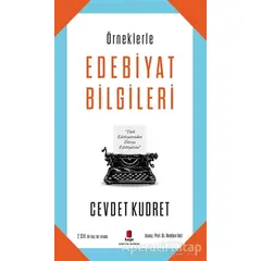 Örneklerle Edebiyat Bilgileri - Cevdet Kudret - Kapı Yayınları