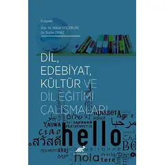 Dil, Edebiyat, Kültür ve Dil Eğitimi Çalışmaları - Suzan Deniz - Paradigma Akademi Yayınları