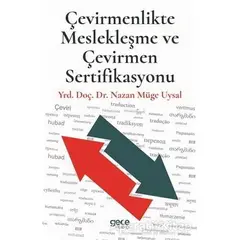 Çevirmenlikte Meslekleşme ve Çevirmen Sertifikasyonu - Nazan Müge Uysal - Gece Kitaplığı