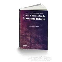 Türk Edebiyatında Manzum Hikaye - Mehmet Güneş - Hece Yayınları