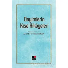 Deyimlerin Kısa Hikayeleri - Ahmet Turan Sinan - Kesit Yayınları