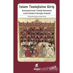 İslam Teolojisine Giriş - Louis Gardet - Ayrıntı Yayınları