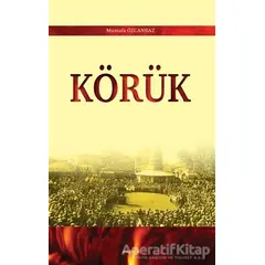 Körük - Mustafa Özcanbaz - Araştırma Yayınları