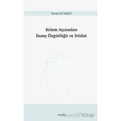 Kelam Açısından İnanç Özgürlüğü ve İrtidat - Recep Ali Yazıcı - Araştırma Yayınları