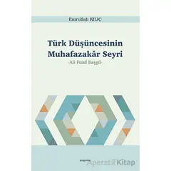 Türk Düşüncesinin Muhafazakar Seyri - Emrullah Kılıç - Araştırma Yayınları