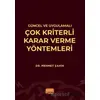 Güncel ve Uygulamalı Çok Kriterli Karar Verme Yöntemleri - Mehmet Şahin - Nobel Bilimsel Eserler