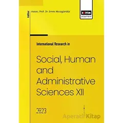 International Research in Social, Human and Administrative Sciences XII