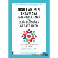 Okullarımızı Travmaya Dayanıklı Kılmak İçin - Beyin Değiştiren Stratejiler