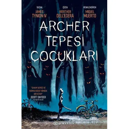 Archer Tepesi Çocukları - James Tynion İv - Epsilon Yayınevi