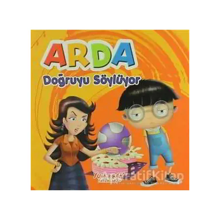 Arda Doğruyu Söylüyor - Kolektif - Yumurcak Yayınları