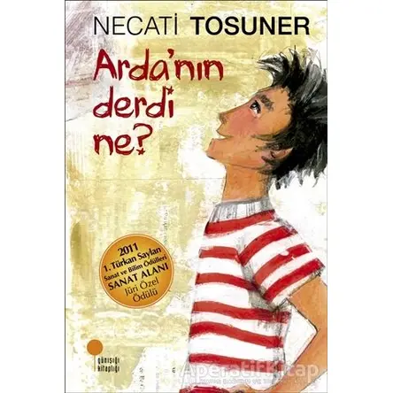 Arda’nın Derdi Ne? - Necati Tosuner - Günışığı Kitaplığı