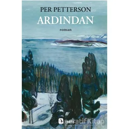 Ardından - Per Petterson - Metis Yayınları