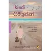 İkindi Gölgeleri - Mehmet Akif Gülal - Ares Yayınları