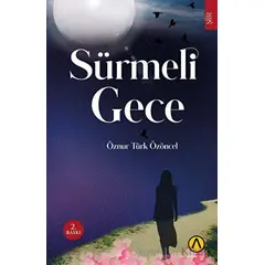 Sürmeli Gece - Öznur Türk Özöncel - Ares Yayınları