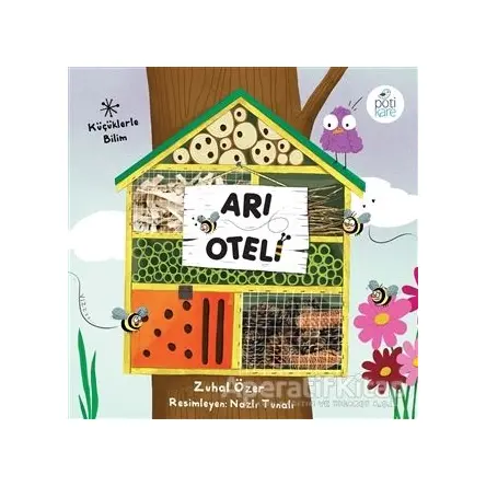 Arı Oteli - Zuhal Özer - Pötikare Yayıncılık