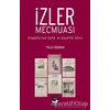 İzler Mecmuası - Yeliz Şişman - Arı Sanat Yayınevi