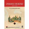 Osmanlı Hukuku - Ekrem Buğra Ekinci - Arı Sanat Yayınevi