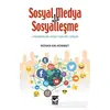 Sosyal Medya ile Sosyalleşme - Rıdvan Kır Hümmet - Arı Sanat Yayınevi