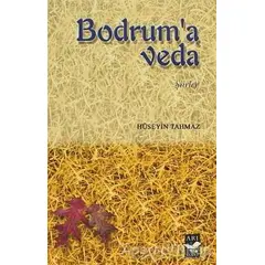 Bodrum’a Veda - Hüseyin Tahmaz - Arı Sanat Yayınevi